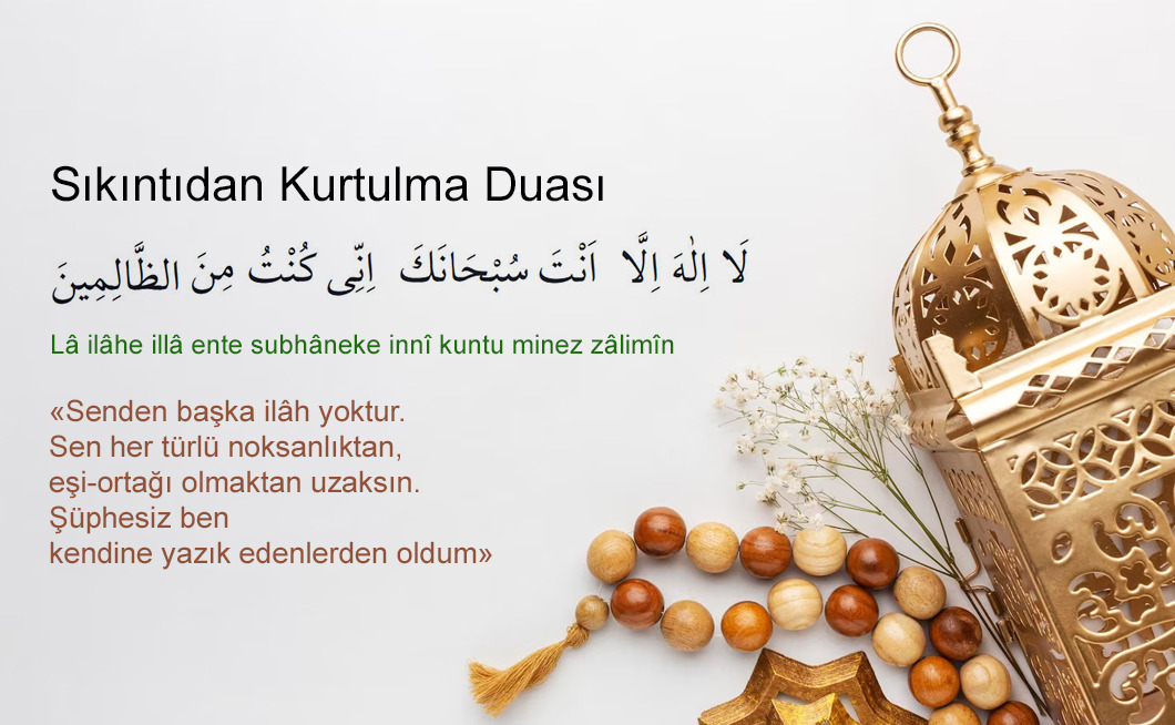 Sıkıntıdan Kurtulma Duası